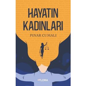Hayatın Kadınları - Pınar Cumalı