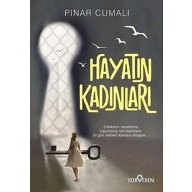 Hayatın Kadınları - Pınar Cumalı