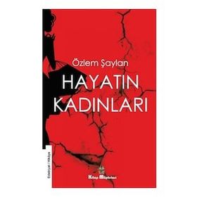 Hayatın Kadınları - Pınar Cumalı