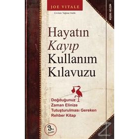 Hayatın Kayıp Kullanım Kılavuzu - Joe Vitale