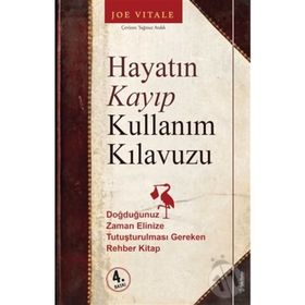 Hayatın Kayıp Kullanım Kılavuzu - Joe Vitale