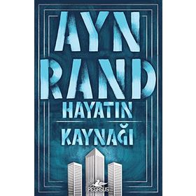 Hayatın Kaynağı - Ayn Rand