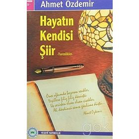 Hayatın Kendisi Şiir - Ahmet Özdemir