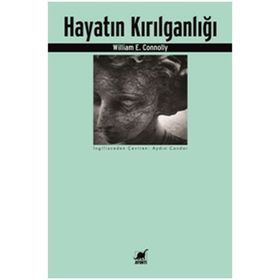 Hayatın Kırılganlığı - William E. Connolly
