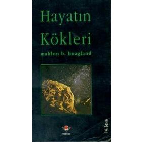 HAYATIN KÖKLERI İLK CANLILAR NASIL OLUŞTU? - MAHLON B. HOAGLAND
