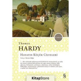 Hayatın Küçük Cilveleri - Thomas Hardy