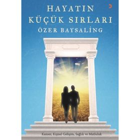 Hayatın Küçük Sırları - Özer Baysaling