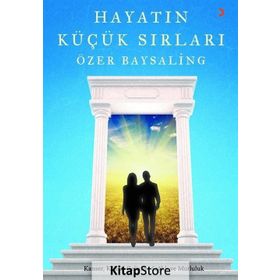 Hayatın Küçük Sırları - Özer Baysaling