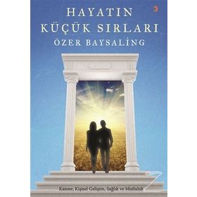 Hayatın Küçük Sırları - Özer Baysaling