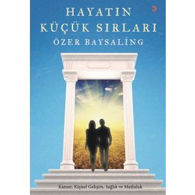 Hayatın Küçük Sırları - Özer Baysaling
