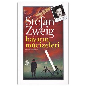 HAYATIN MUCIZELERI - STEFAN ZWEIG