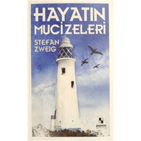HAYATIN MUCIZELERI - STEFAN ZWEIG