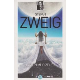 HAYATIN MUCIZELERI - STEFAN ZWEIG
