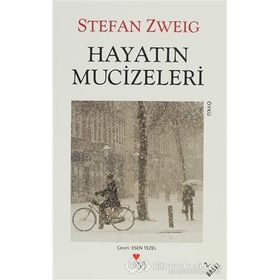 Hayatın Mucizeleri - Stephan Zweig