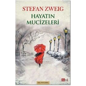 Hayatın Mucizeleri - Stephan Zweig