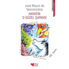 Hayatın O Güzel Şarkısı - Jose Mauro De Vasconcelos