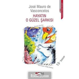 Hayatın O Güzel Şarkısı - Jose Mauro De Vasconcelos