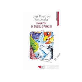Hayatın O Güzel Şarkısı - Jose Mauro De Vasconcelos