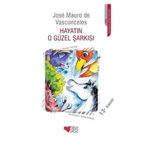Hayatın O Güzel Şarkısı - Jose Mauro De Vasconcelos
