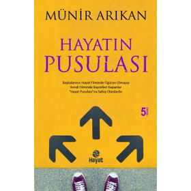 HAYATIN PUSULASI - MÜNİR ARIKAN