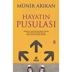 HAYATIN PUSULASI - MÜNİR ARIKAN