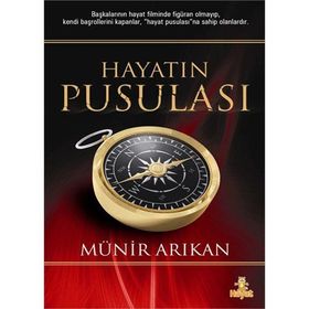 HAYATIN PUSULASI - MÜNİR ARIKAN