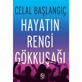 HAYATIN RENGI GÖKKUŞAĞI - CELAL BAŞLANGIÇ