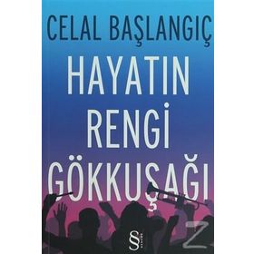 HAYATIN RENGI GÖKKUŞAĞI - CELAL BAŞLANGIÇ