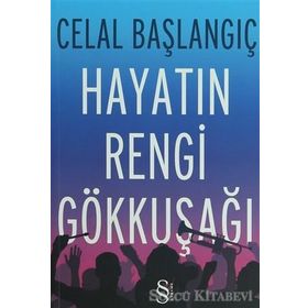 HAYATIN RENGI GÖKKUŞAĞI - CELAL BAŞLANGIÇ