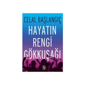 HAYATIN RENGI GÖKKUŞAĞI - CELAL BAŞLANGIÇ