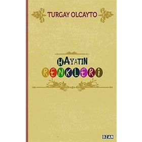 HAYATIN RENKLERI - İBRAHİM REFIK