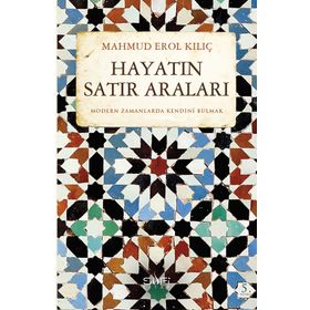Hayatın Satır Araları - Mahmud Erol Kılıç