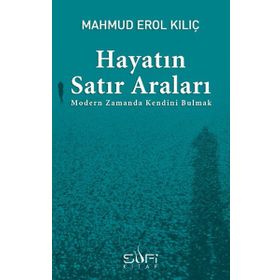 Hayatın Satır Araları - Mahmud Erol Kılıç