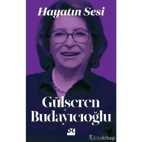 Hayatın Sesi - Gülseren Budayıcıoğlu