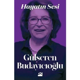 Hayatın Sesi - Gülseren Budayıcıoğlu