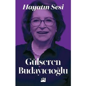 Hayatın Sesi - Gülseren Budayıcıoğlu
