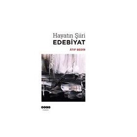 Hayatın Şiiri Edebiyat Atıf Bedir