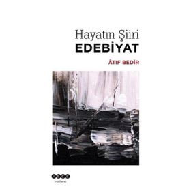 Hayatın Şiiri Edebiyat Atıf Bedir