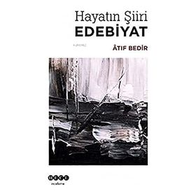 Hayatın Şiiri Edebiyat Atıf Bedir
