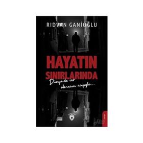 Hayatın Sınırlarında - Rıdvan Ganioğlu