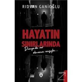 Hayatın Sınırlarında - Rıdvan Ganioğlu