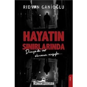 Hayatın Sınırlarında - Rıdvan Ganioğlu