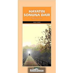 HAYATIN SONUNA DAIR AHIRETE YÜRÜMEK - METIN YILMAZ
