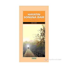 HAYATIN SONUNA DAIR AHIRETE YÜRÜMEK - METIN YILMAZ