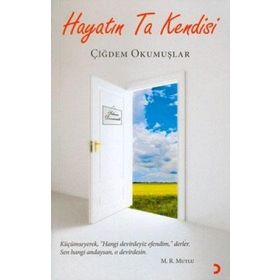 Hayatın Ta Kendisi - Çiğdem Okumuşlar