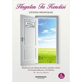 Hayatın Ta Kendisi - Çiğdem Okumuşlar
