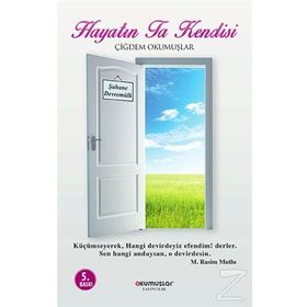 Hayatın Ta Kendisi - Çiğdem Okumuşlar