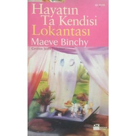 HAYATIN TA KENDISI LOKANTASI - MAEVE BINCHY