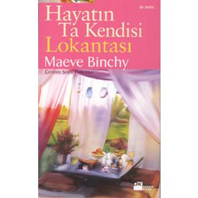 HAYATIN TA KENDISI LOKANTASI - MAEVE BINCHY