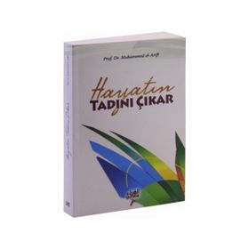 Hayatın Tadını Çıkar - Muhammed b. Abdurrahman el-Arifi